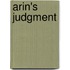 Arin's Judgment