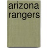 Arizona Rangers door M. David Desoucy