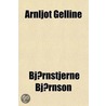 Arnljot Gelline by Ll D. William Morton Payne