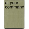 At Your Command door Katherine Neville
