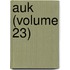 Auk (Volume 23)