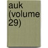 Auk (Volume 29)