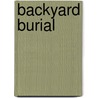Backyard Burial door Janet McGuire Hendershot