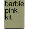 Barbie Pink Kit by Mary Man-Kong
