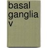 Basal Ganglia V by Chihiro Ohye