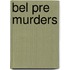 Bel Pre Murders