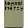 Beyond The Holy door Lori Gabriel-Dane