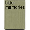 Bitter Memories door Sue Julsen