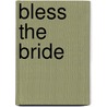 Bless the Bride by Rhys Bowen