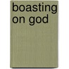 Boasting on God by Kimberly Taylor