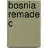 Bosnia Remade C