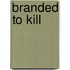 Branded to Kill