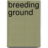 Breeding Ground door Deepak Tripathi