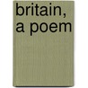 Britain, A Poem by James Green