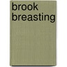 Brook Breasting by John White