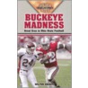 Buckeye Madness door Wilton Sharpe