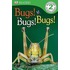 Bugs Bugs Bugs!