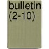 Bulletin (2-10)
