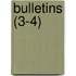 Bulletins (3-4)