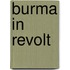 Burma In Revolt