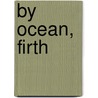 By Ocean, Firth by Diagonal White