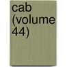Cab (Volume 44) by Robert Frederick Foster