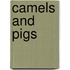Camels and Pigs