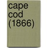Cape Cod (1866) door Henry David Thoreau