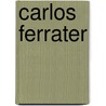 Carlos Ferrater by William J.R. Curtis