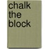 Chalk the Block