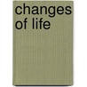 Changes of Life door Corrie White