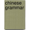 Chinese Grammar door Not Available