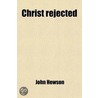 Christ Rejected door John Hewson
