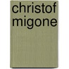 Christof Migone by Christof Migone
