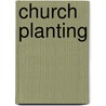 Church Planting door Stuart Murray