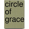 Circle of Grace by Jani King