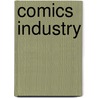 Comics Industry by Not Available