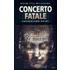 Concerto Fatale