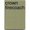 Crown Firecoach door Chuck Madderom