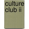 Culture Club Ii door Onbekend