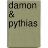 Damon & Pythias by Joseph Hart