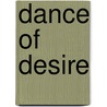 Dance Of Desire by Janet G. Go