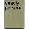 Deadly Personal door Jerry Friedland
