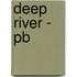 Deep River - Pb