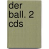 Der Ball. 2 Cds by Irène Némirovsky