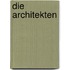 Die Architekten