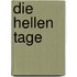 Die hellen Tage