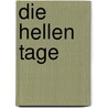 Die hellen Tage door Zsuzsa Bank