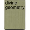 Divine Geometry by Geraldo Simas