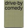 Drive-By Comedy door David Brenner